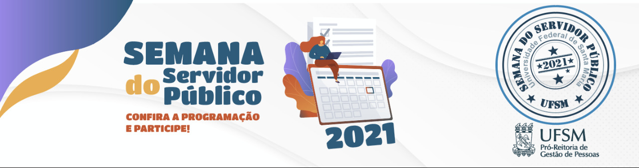 Semana do Servidor(a) Público(a) da UFSM: Confira a programação completa do dia 25 a 29 de outubro