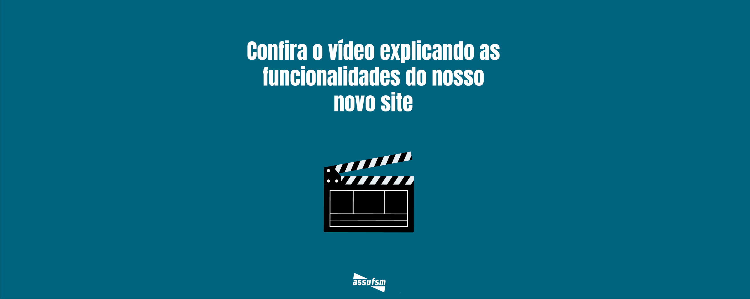 Você já conhece as funcionalidades do novo site da Assufsm?